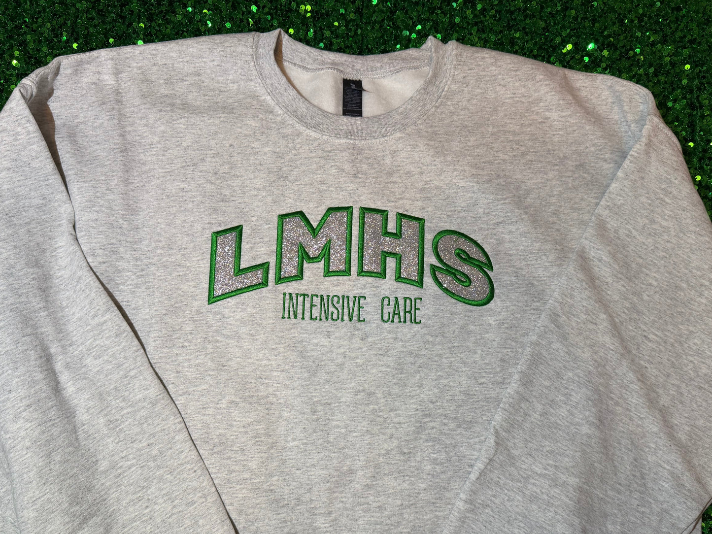 LMHS Intensive Care embroidered with glitter crewneck