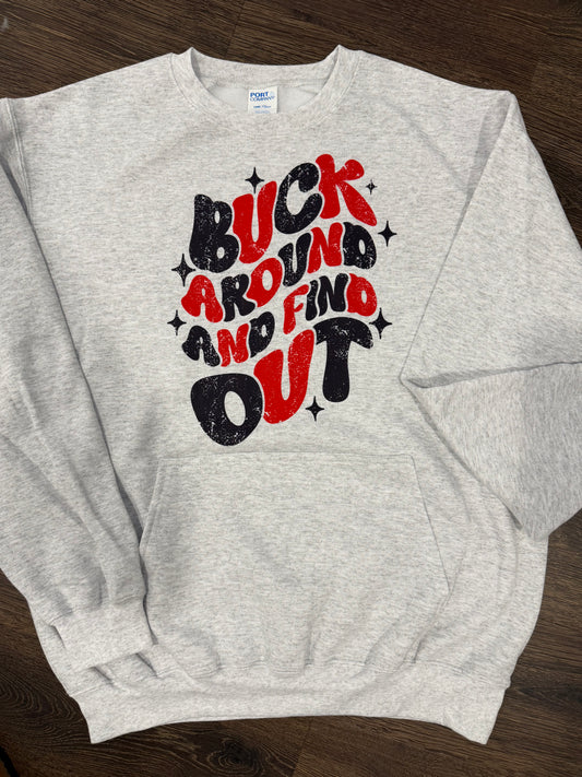 Buck around and find out