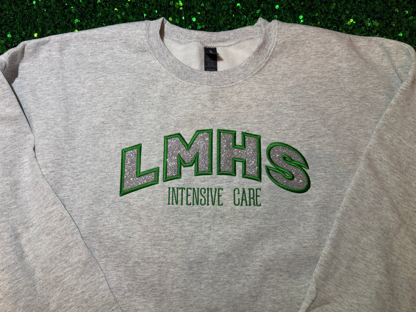 LMHS Intensive Care embroidered with glitter crewneck